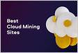 Best Cloud Mining Sites 2024 A Beginners Guide